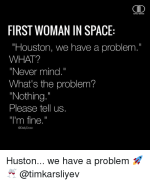 First-woman-in-space-houston-we-have-a-problem.png