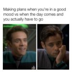 making-plans-good-mood-vs-day-comes-and-actually-have-go.jpg