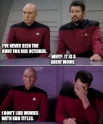 hunt-red-october-why-is-great-movie-star-trek-forever-dont-like-movies-with-sub-titles-imgflip...jpg
