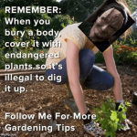 bury-body-cover-with-endangered-plants-so-s-illegal-dig-up-follow-more-gardening-tips-imgflipcom.png