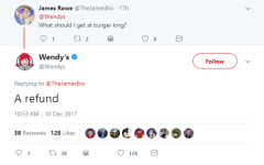 follow-wendys-replying-to-thejamesboi-a-refund-1053-am-10-dec-2017-38-retweets-126-likes-t38-3...png