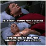 hes-probably-thinking-about-other-gods-were-electric-eels-called-before-electricity-discovered.png