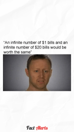 an-infinite-number-1-bills-and-an-infinite-number-20-bills-would-be-worth-same-fact-alerts.png