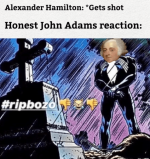 alexander-hamilton-gets-shot-honest-john-adams-reaction-ripbozo.png